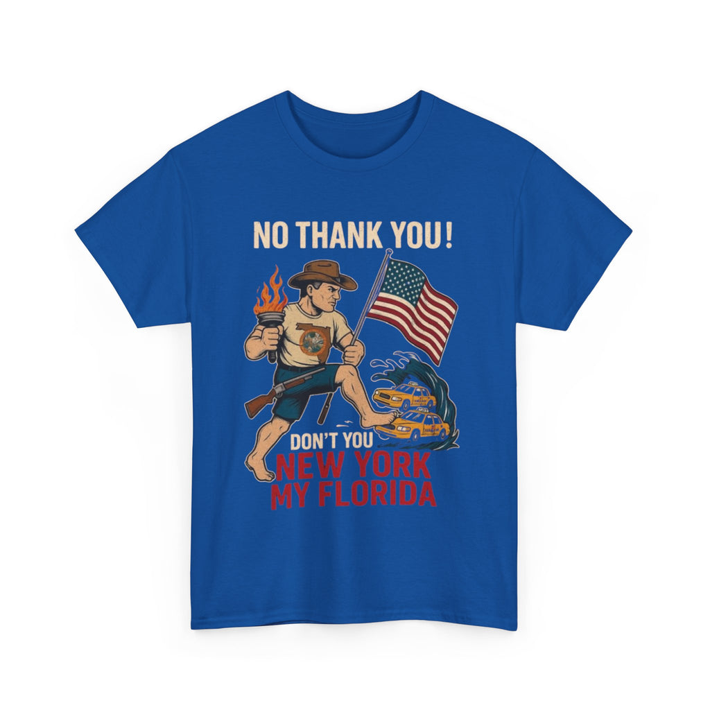 Men T-Shirt - Don't You New York My Florida