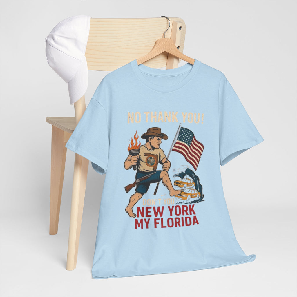 Men T-Shirt - Don't You New York My Florida