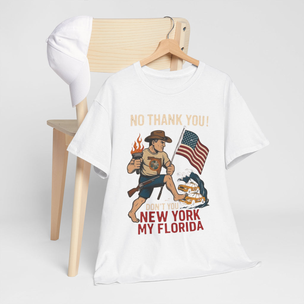 Men T-Shirt - Don't You New York My Florida