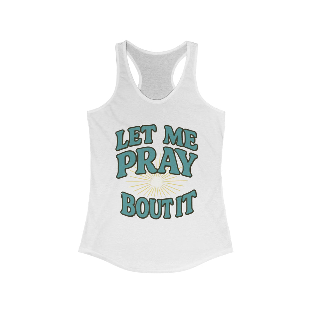 Women Tank Top - Pray Bout It