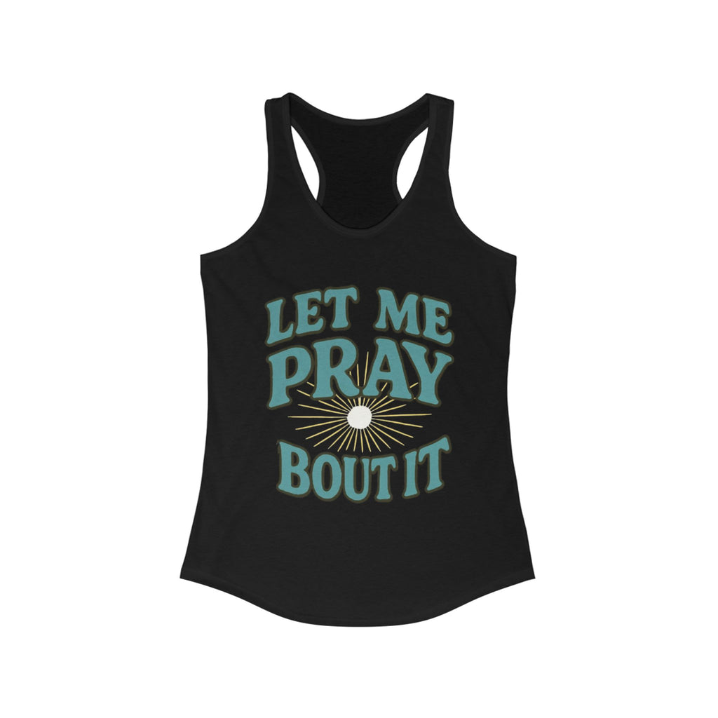 Women Tank Top - Pray Bout It