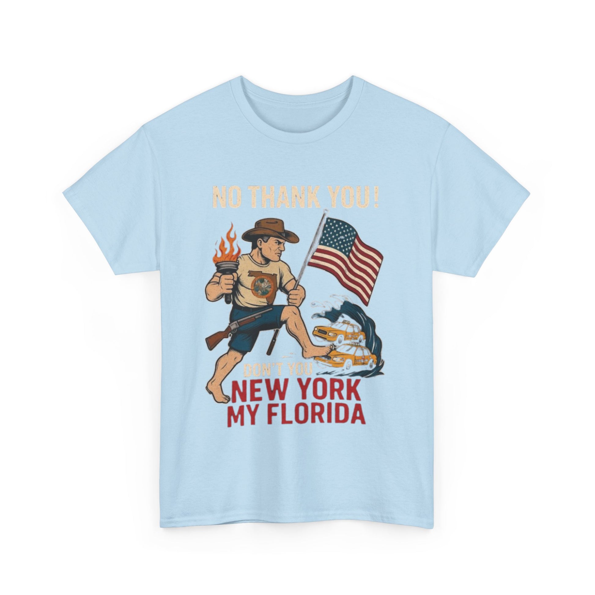 Men T-Shirt - Don't You New York My Florida
