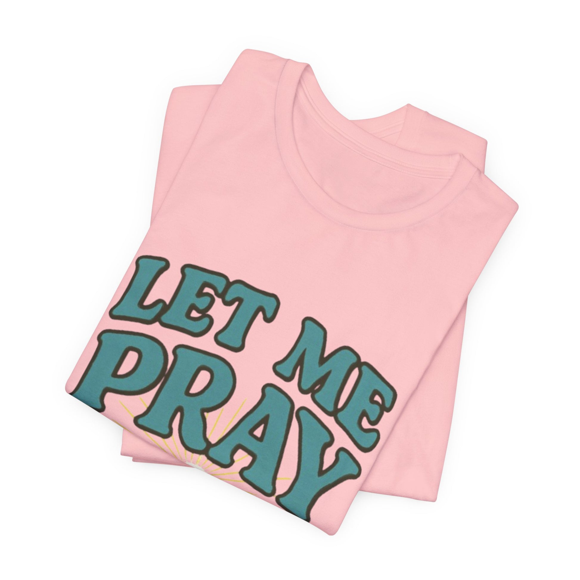 Women T-Shirt - Pray Bout It
