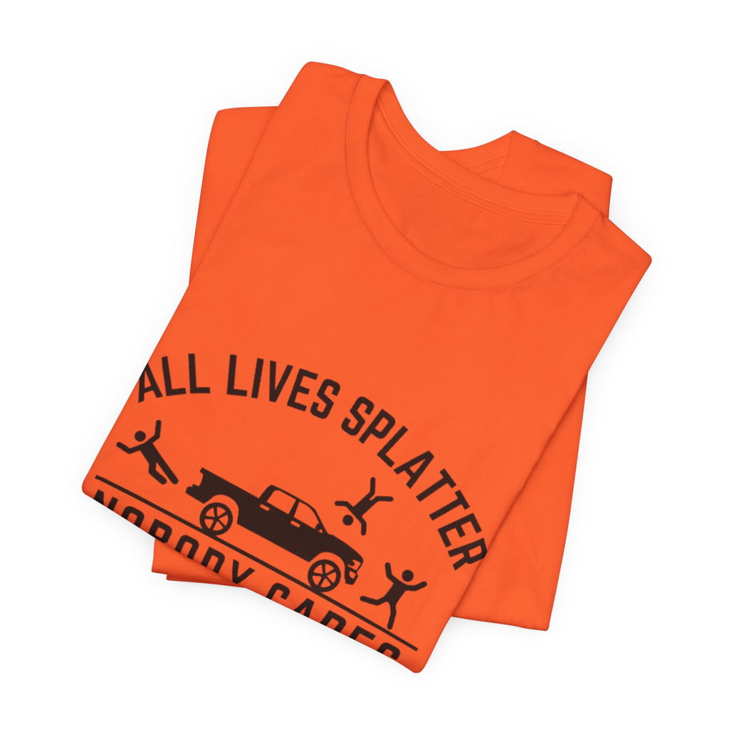 Women T-Shirt - All Lives Splatter