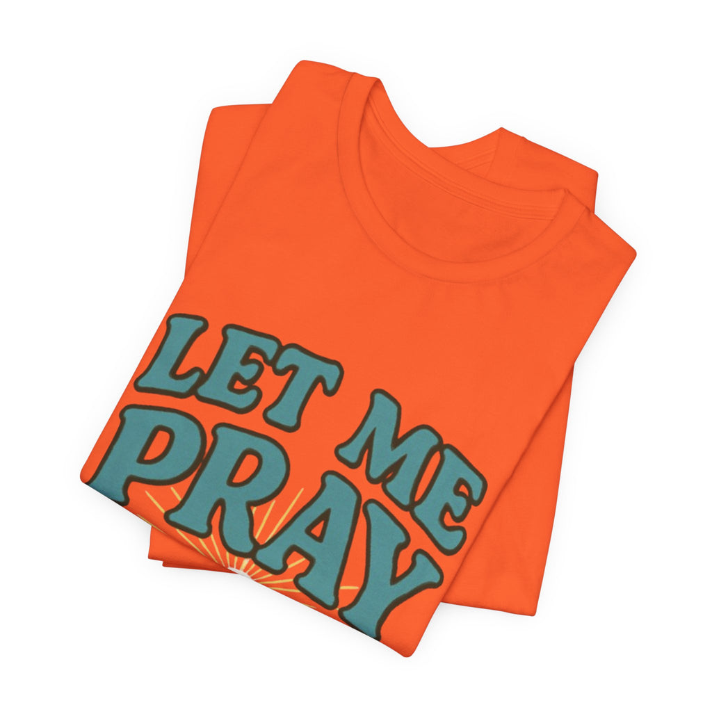 Women T-Shirt - Pray Bout It
