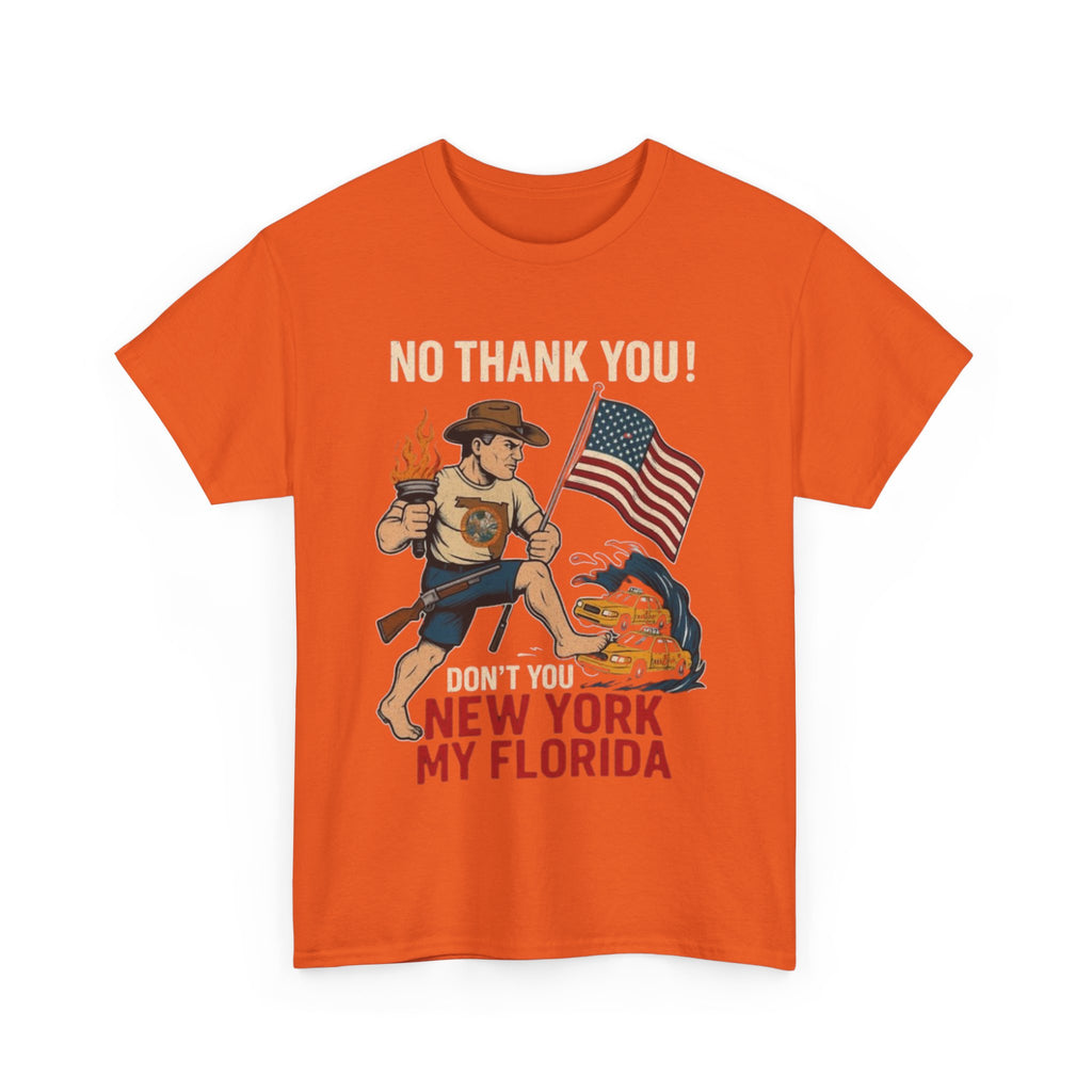 Men T-Shirt - Don't You New York My Florida