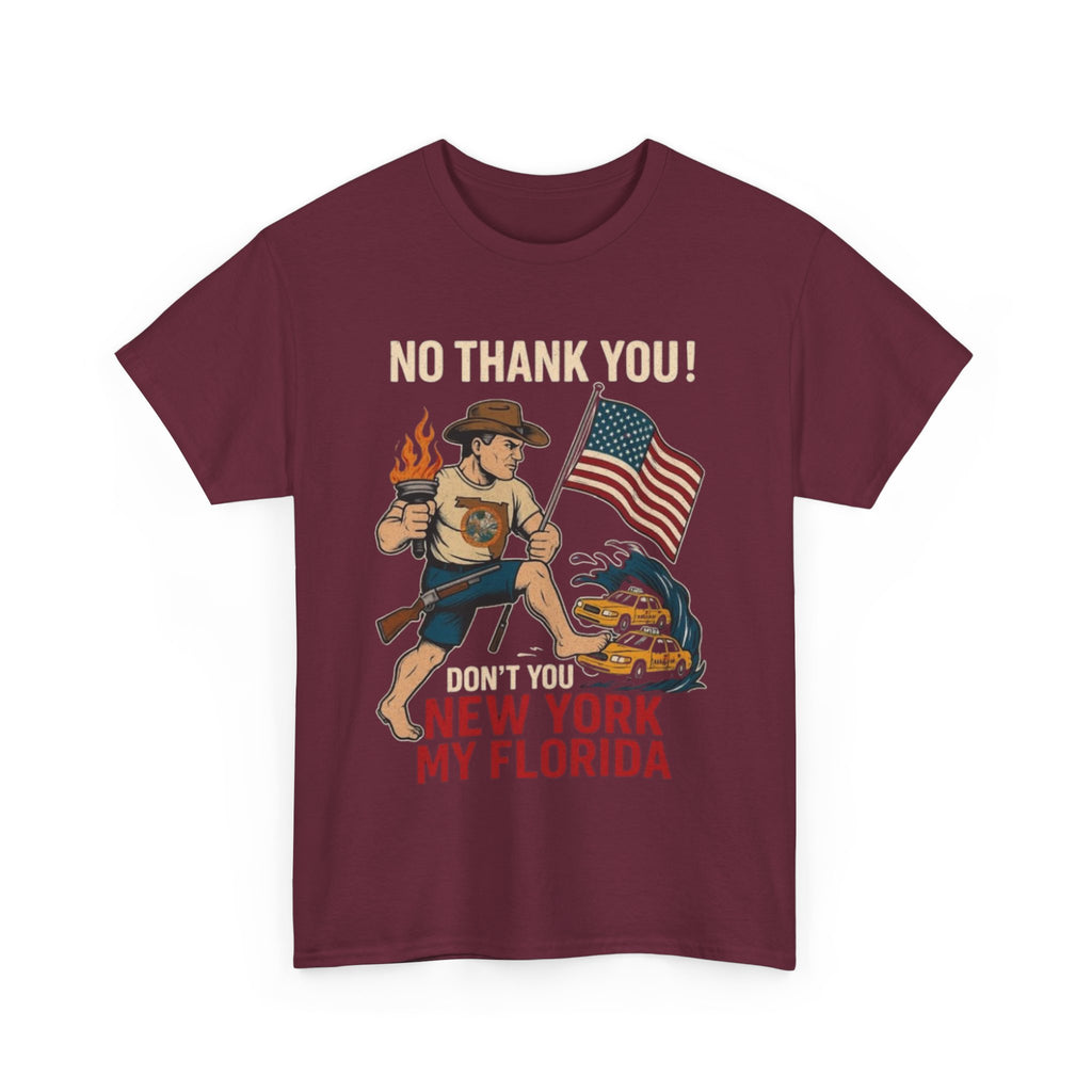 Men T-Shirt - Don't You New York My Florida
